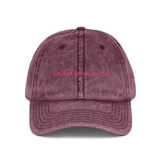 "retired from drama" embroidered vintage washed dad hat