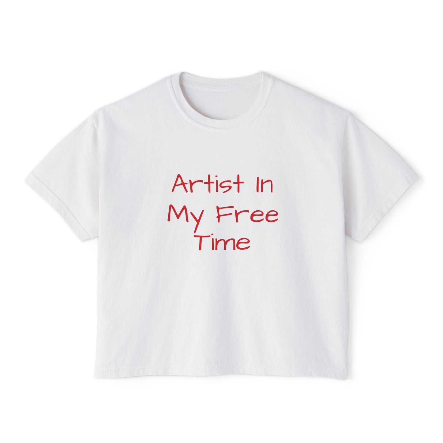 Artist In My Free Time Women's Boxy Tee — Casual Graphic Crop Top for Creative Women