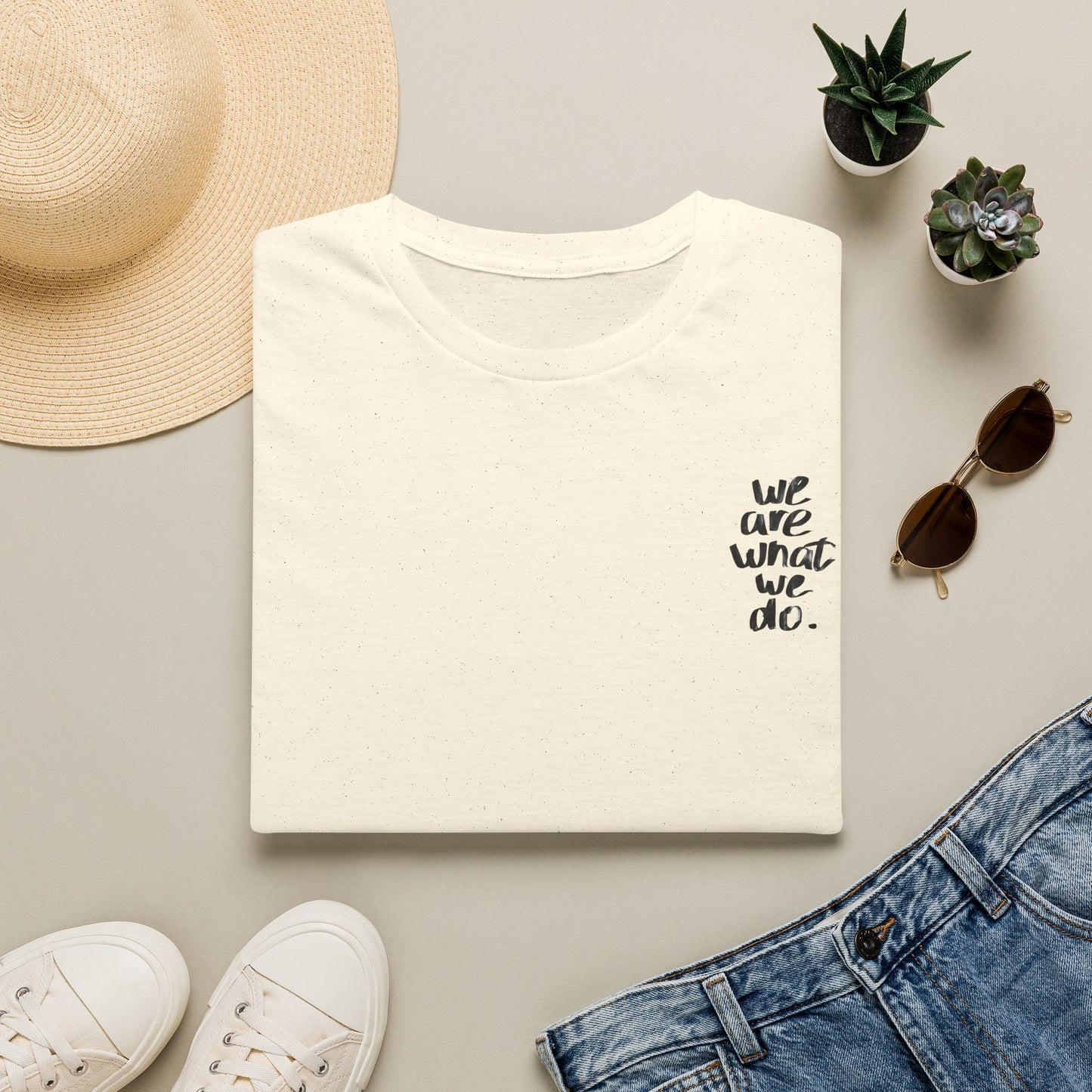 We Are What We Do T-Shirt — Minimal Inspirational Tee