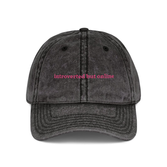 "introverted but online" embroidered vintage washed dad hat