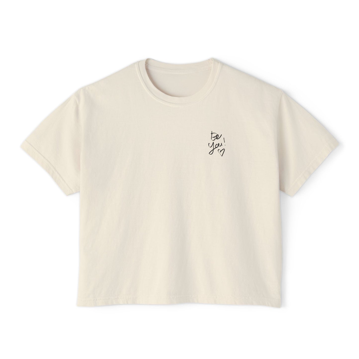 Boxy Tee — "Be You" Minimal Script Chest Tee